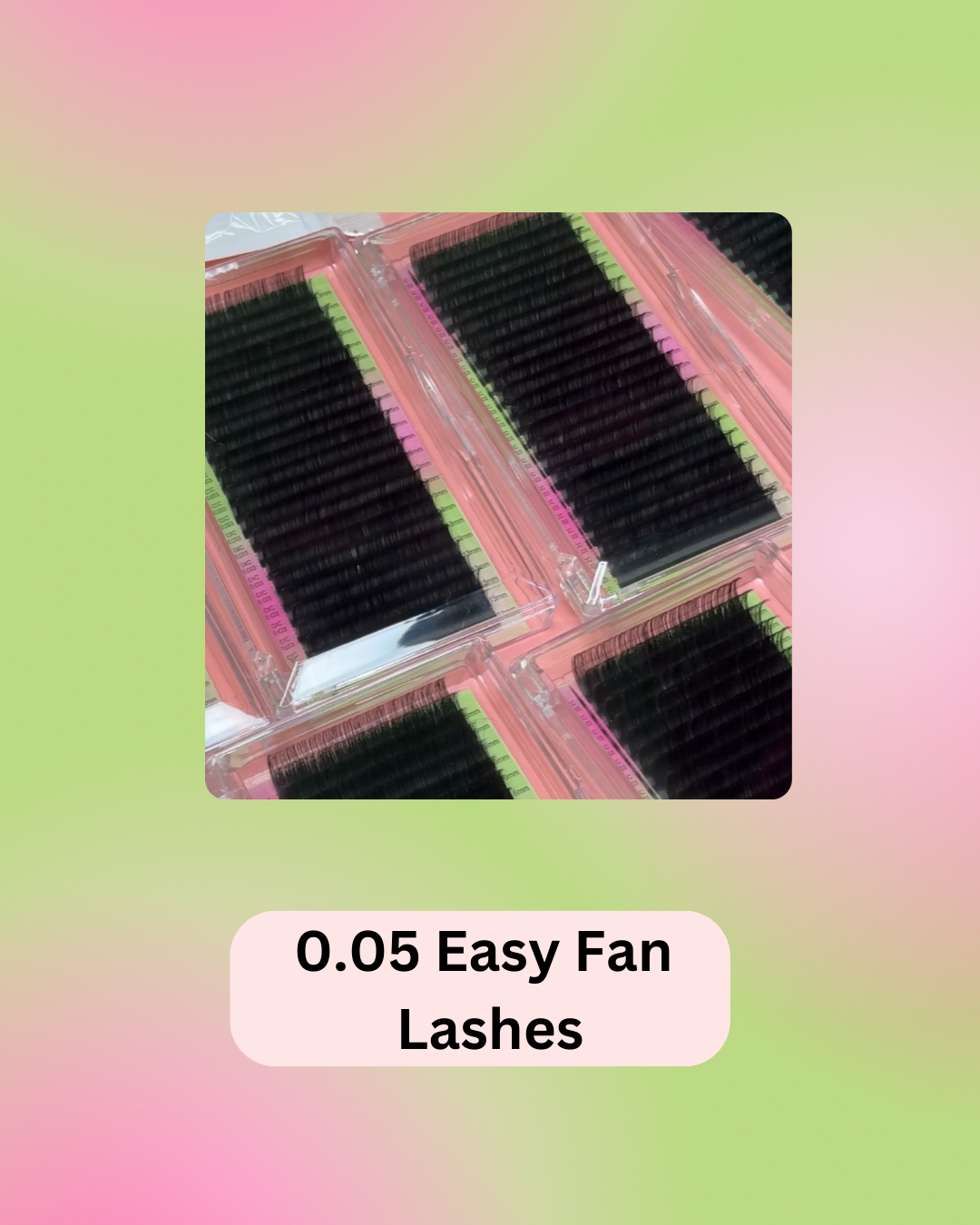 0.05 Easy fan lashes