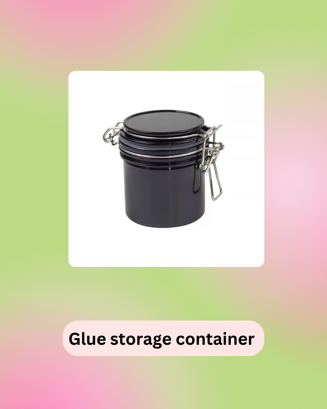 Glue Storage Container